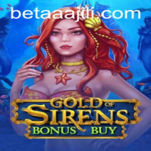 Discover the Adventure in GoldofSirensBonusBuy
